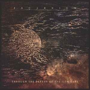 Escarnium ‎– Through The Depths Of The 12th Gate CD