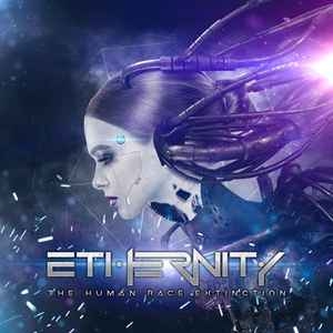 Ethernity – The Human Race Extinction CD