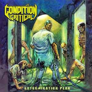 Condition Critical ‎– Extermination Plan CD