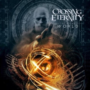 Crossing Eternity ‎– The Rising World CD