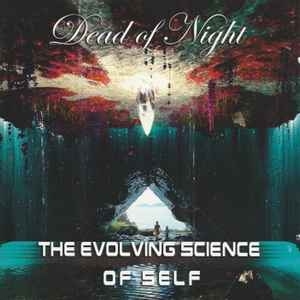Dead Of Night – The Evolving Science Of Self CD