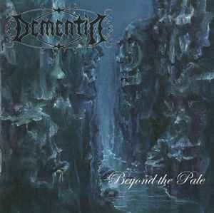 Dementia ‎– Beyond The Pale CD