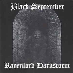 Black September / Ravenlord Darkstorm ‎– Black September / Ravenlord Darkstorm CD