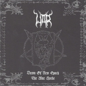 War ‎– Dawn Of New Epoch / The War Horde CD