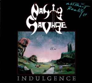 Nasty Savage ‎– Indulgence & Abstract Reality CD