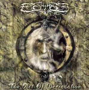 Eclipse – The Act Of Degradation CD