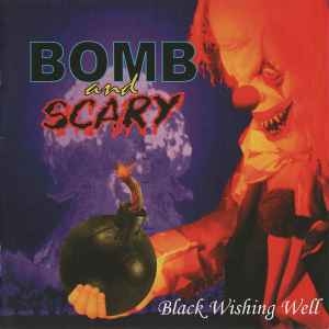 Bomb And Scary ‎– Black Wishing Well CD