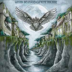 Grand Delusion ‎– Supreme Machine CD
