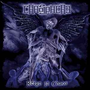 Chaosphere – Reign In Chaos CD