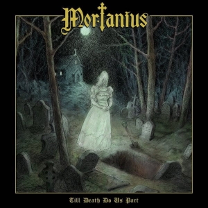 Mortanius – Till Death Do Us Part CD