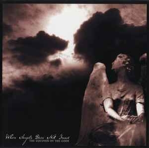 The Equinox Ov The Gods ‎– Where Angels Dare Not Tread CD