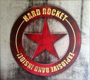 Hard Rocket ‎– Explosive Band Inside! CD