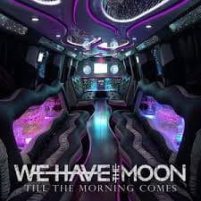 We Have The Moon ‎– Till The Morning Comes CD