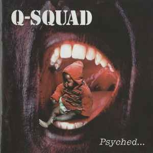 Q-Squad ‎– Psyched... CD