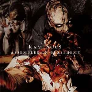 The Ravenous – Assembled In Blasphemy CD