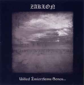 Zaklon ‎– Uslied Źmiorzłamu Soncu... CD
