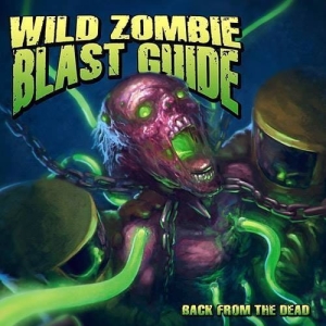 Wild Zombie Blast Guide ‎– Back From The Dead CD
