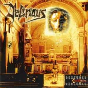 Delirious – Designed By Violence CD