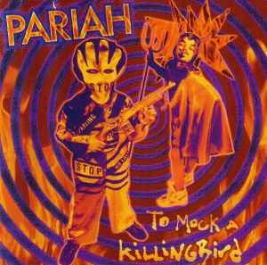 Pariah – To Mock A Killingbird CD