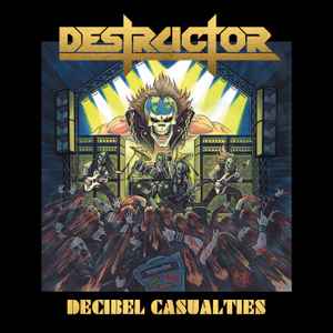 Destructor ‎– Decibel Casualties CD