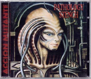 Pathology Stench ‎– Accion Mutante CD