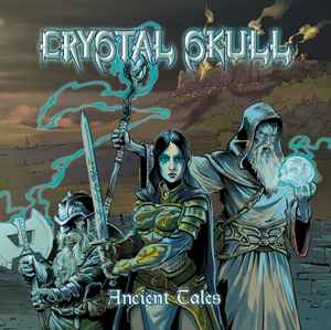 Crystal Skull ‎– Ancient Tales CD