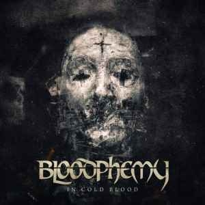 Bloodphemy ‎– In Cold Blood CD