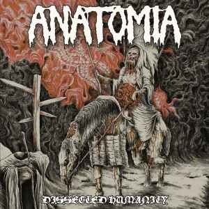Anatomia ‎– Dissected Humanity (15th Anniversary Edition) CD