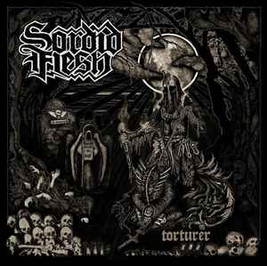 Sordid Flesh ‎– Torturer CD