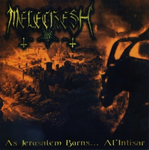 Melechesh ‎– As Jerusalem Burns... Al'Intisar CD