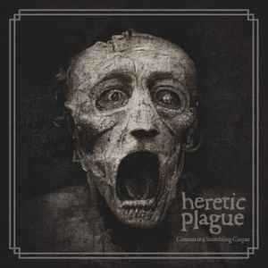 Heretic Plague ‎– Context Is A Stumbling Corpse CD