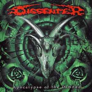Dissenter ‎– Apocalypse Of The Damned CD