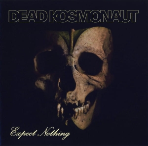 Dead Kosmonaut ‎– Expect Nothing CD