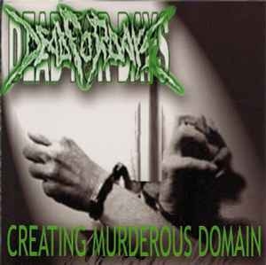 Dead For Days ‎– Creating Murderous Domain CD