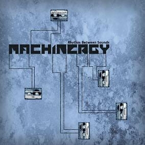 Machinergy ‎– Rhythm Between Sounds CD