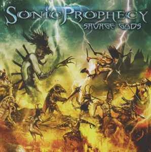 Sonic Prophecy ‎– Savage Gods CD