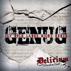 Delirium Rock'n Roll ‎– Genug Ist Noch Lange Nicht Genug CD