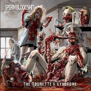 SpermBloodShit ‎– The Tourette's Syndrome CD
