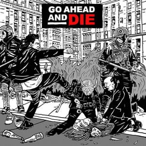 Go Ahead And Die ‎– Go Ahead And Die CD
