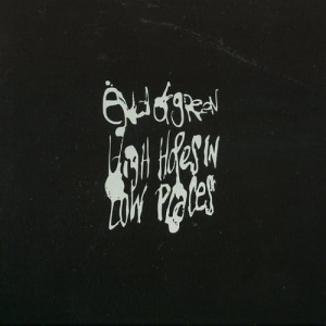 End Of Green ‎– High Hopes In Low Places CD