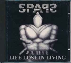 Spaps ‎– Life Lost In Living CD