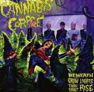 Cannabis Corpse ‎– Beneath Grow Lights Thou Shalt Rise CD