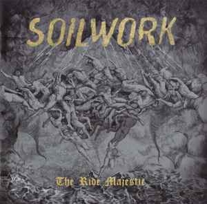 Soilwork ‎– The Ride Majestic CD