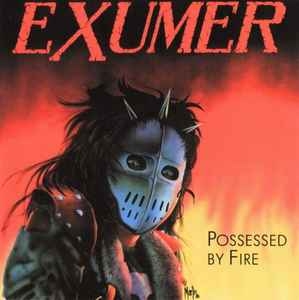 Exumer ‎– Possessed By Fire CD