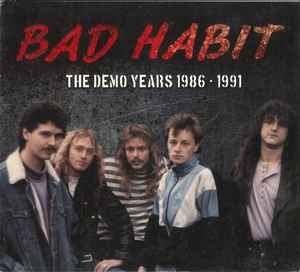Bad Habit – The Demo Years 1986-1991 CD