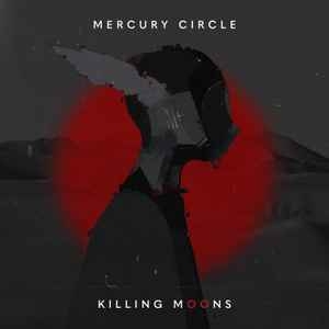 Mercury Circle ‎– Killing Moons CD