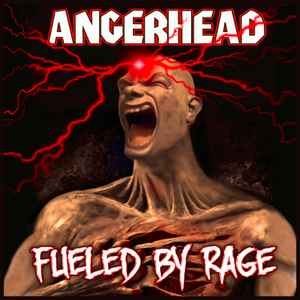 Angerhead ‎– Fueled By Rage CD
