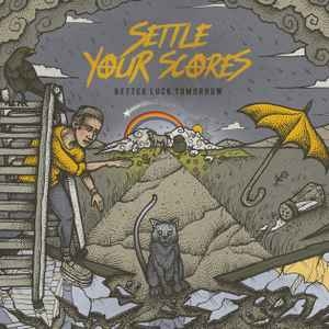 Settle Your Scores ‎– Better Luck Tomorrow CD
