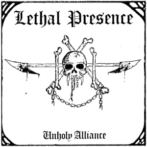 Lethal Presence ‎– Unholy Alliance CD