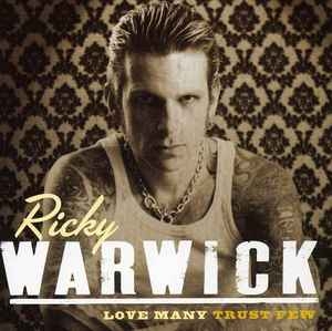 Ricky Warwick ‎– Love Many Trust Few CD